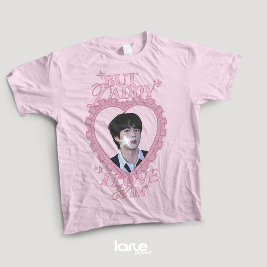 Playera JIN (BTS) - "But Daddy I love him"